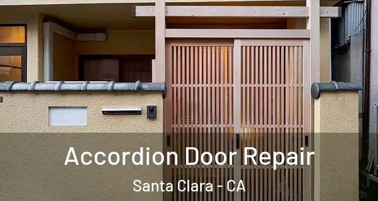  Accordion Door Repair Santa Clara - CA