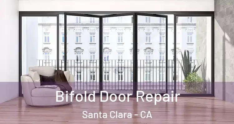 Bifold Door Repair Santa Clara - CA