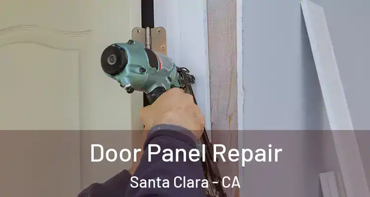  Door Panel Repair Santa Clara - CA