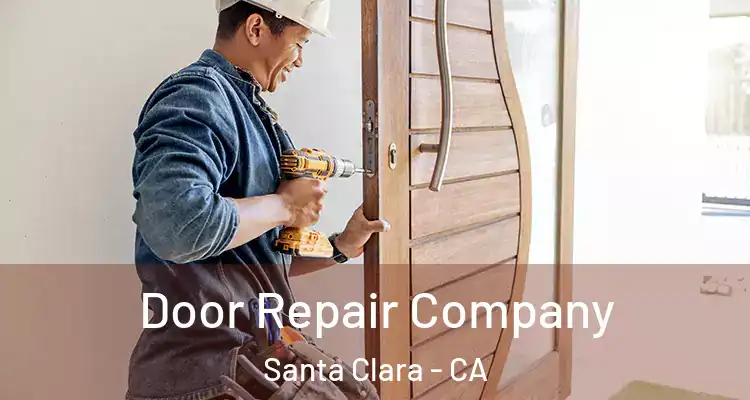  Door Repair Company Santa Clara - CA