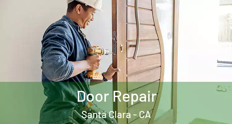  Door Repair Santa Clara - CA