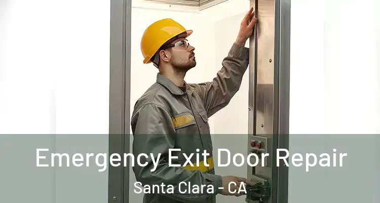  Emergency Exit Door Repair Santa Clara - CA