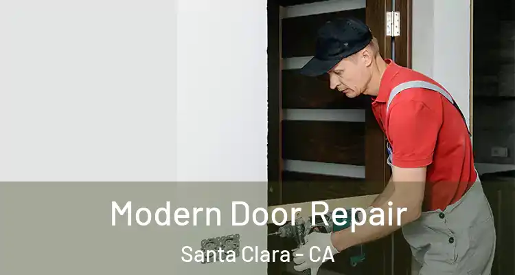  Modern Door Repair Santa Clara - CA