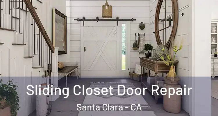  Sliding Closet Door Repair Santa Clara - CA