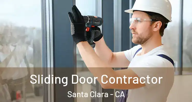  Sliding Door Contractor Santa Clara - CA