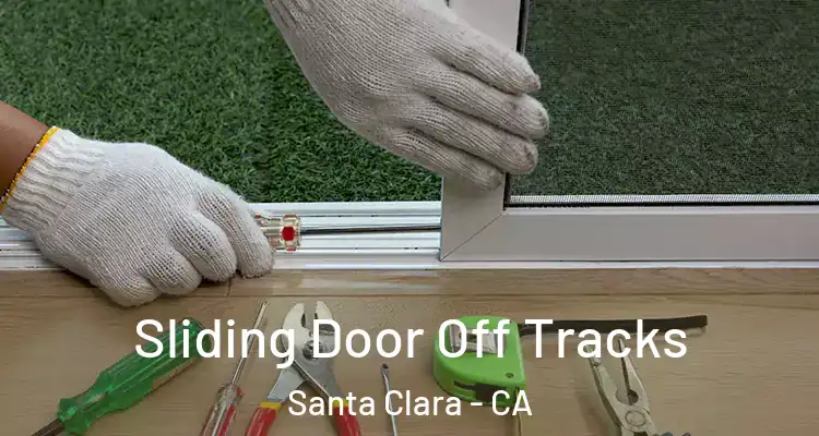  Sliding Door Off Tracks Santa Clara - CA