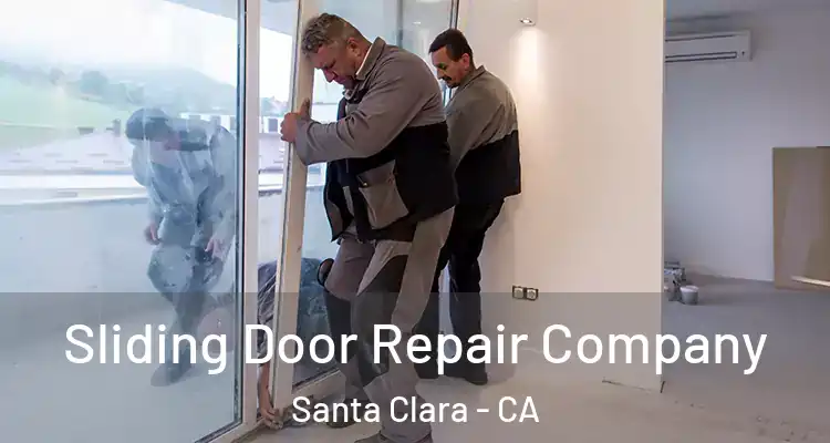  Sliding Door Repair Company Santa Clara - CA